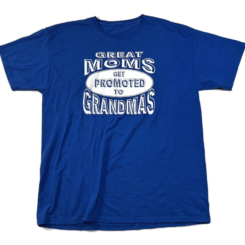 Great Moms Get Promoted‎ to Grandmas T-Shirt Womens XL Blue Short Sleeve Graphic